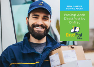 ProShip adds DirectPost by OnTrac